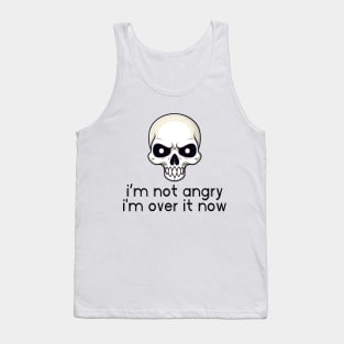 NOT angry skull Tank Top